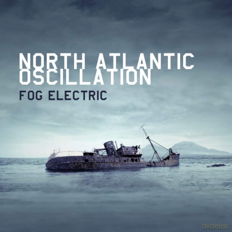 North Atlantic Oscillation: Fog Electric [CD]