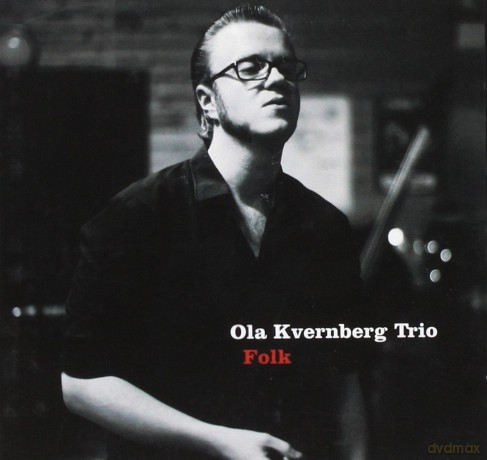 Ola Kvernberg: Folk [CD]