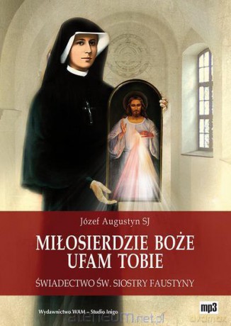 Miłosierdzie Boże. Ufam Tobie mp3 [AUDIOBOOK]