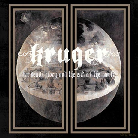Kruger: For Death, Glory and the End of the World [CD]