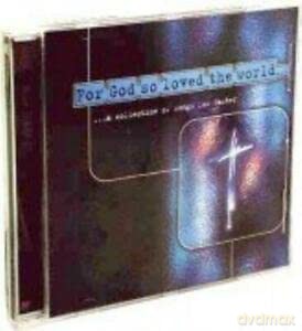 A Collection of Songs for Easter: For God So Loved The World [CD]