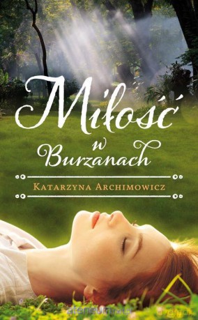 Miłość W Burzanach [KSIĄŻKA]