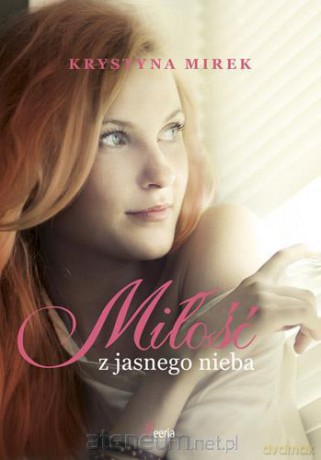 Miłość z jasnego nieba [KSIĄŻKA]