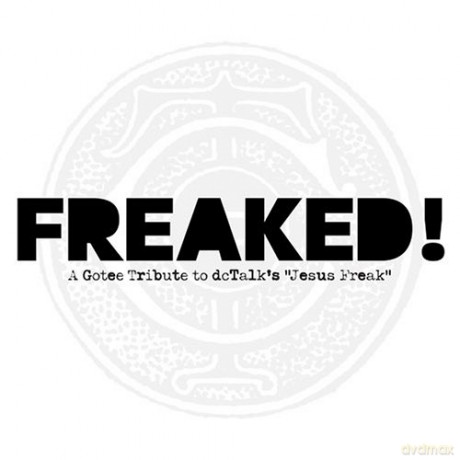Freaked: A Gotee Tribute To Dc Talk [CD]