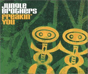 Jungle Brothers: Freakin' You [CD]