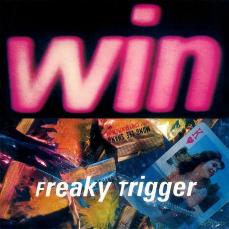 Win: Freaky Trigger [CD]
