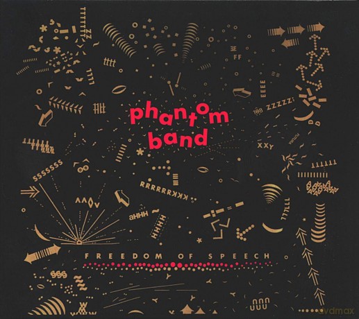 Phantom Band: Freedom of Speech [CD]
