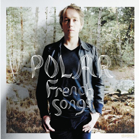Polar: French Songs [CD]