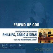 Phillips & Craig & Dean: Friend Of God [CD]