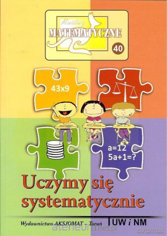 Miniatury matematyczne 40 - Uczymy się... [KSIĄŻKA]