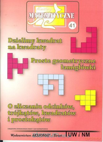 Miniatury matematyczne 41 - Dzielimy kwadrat... [KSIĄŻKA]