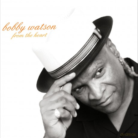 Bobby Watson: From The Heart [CD]