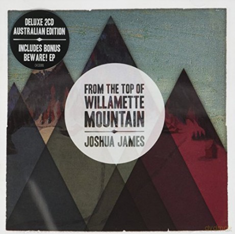 Joshua James: From the Top of Willamette... [CD]