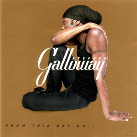 Stephen Galloway: From This Day On [CD]