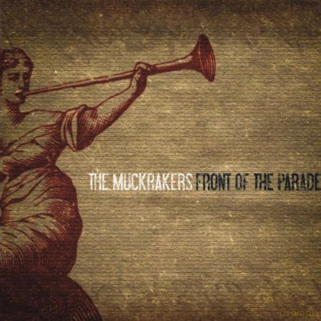 Muckrakers: Front Of The Parade [CD]