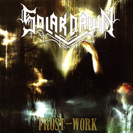 Solar Dawn: Frost-Work [CD]