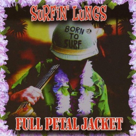 Surfin' Lungs: Full Petal Jacket [CD]