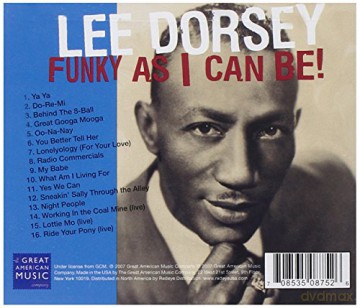 Lee Dorsey: Funky as I Can Be! [CD]