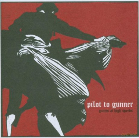 Pilot to Gunner: Games at High Speeds [CD]