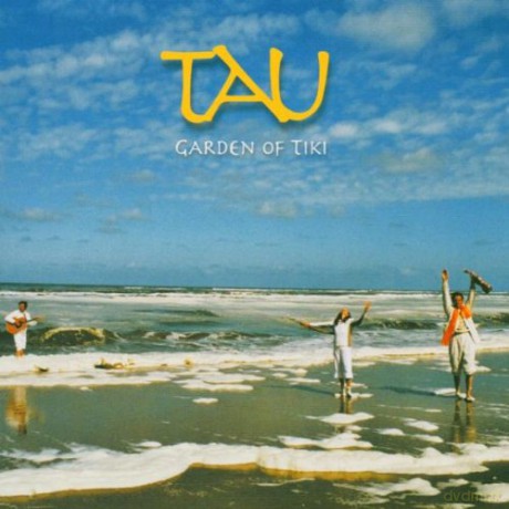 Tau: Garden of Tiki [CD]