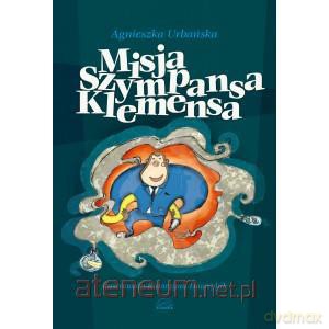Misja szympansa Klemensa [KSIĄŻKA]