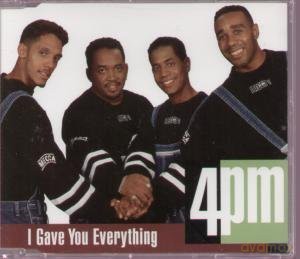 4-Pm: Gave You Everything [CD]