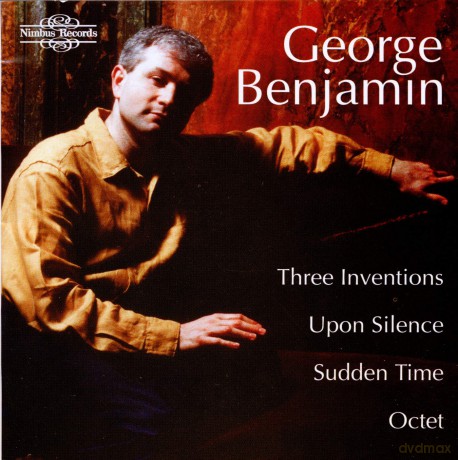 London Sinfonietta: George Benjamin: Three Inventions [CD]