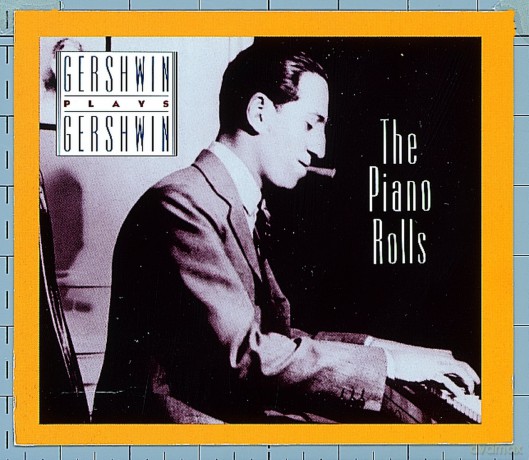 George Gershwin: Gershwin Plays Gershwin: The Piano Rolls [CD]