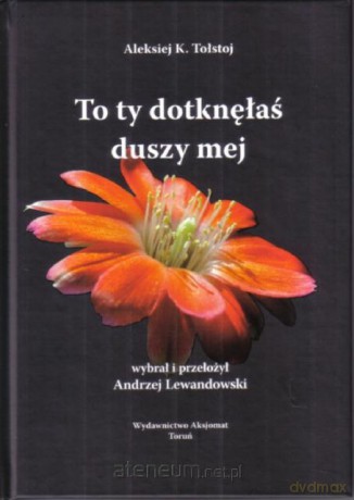 To Ty Dotknęłaś Duszy Mej [KSIĄŻKA]
