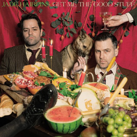 Jade Hairpins: Get Me The Good Stuff [CD]