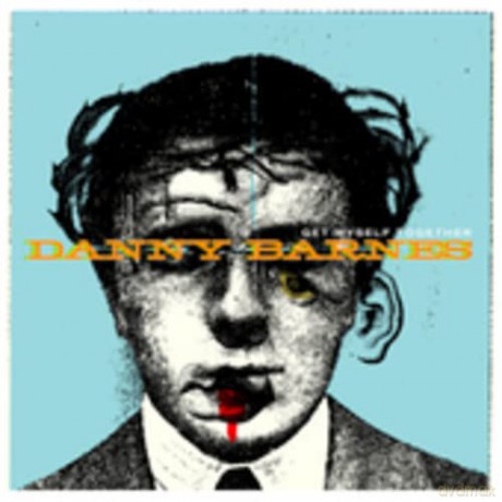Danny Barnes: Get Myself Together [CD]