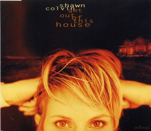Shawn Colvin: Get Out Of This House [CD]
