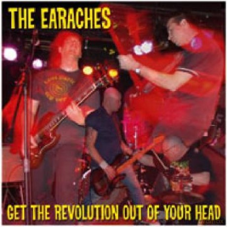 Earaches: Get The Revolution Out Of [CD]