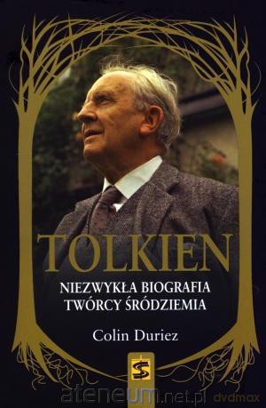 Tolkien. Niezwykła biografia Twórcy Śródziemia [KSIĄŻKA]