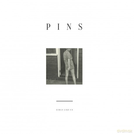 Pins: Girls Like Us [CD]