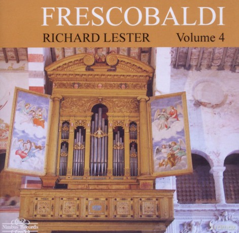 Richard Lester: Girolamo Frescobaldi. Keyboard Works Volume Four [CD]