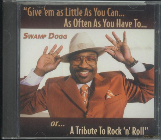 Swamp Dogg: Give Em as Little as You Can [CD]