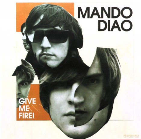 Mando Diao: Give Me Fire [CD]