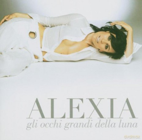Alexia: Gli Occhi Grandi Della Luna [CD]