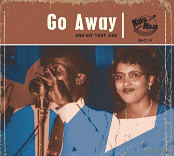 Go Away: And Hit That Jive [CD]