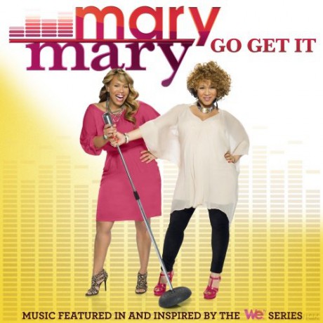 Mary Mary: Go Get It [CD]
