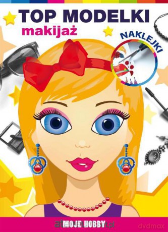 Top Modelki. Makijaż [KSIĄŻKA]