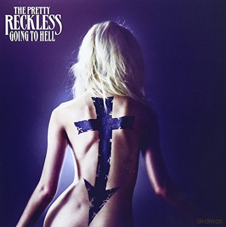 The Pretty Reckless: Going to Hell [CD]
