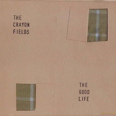Crayon Fields: Good Life [CD]