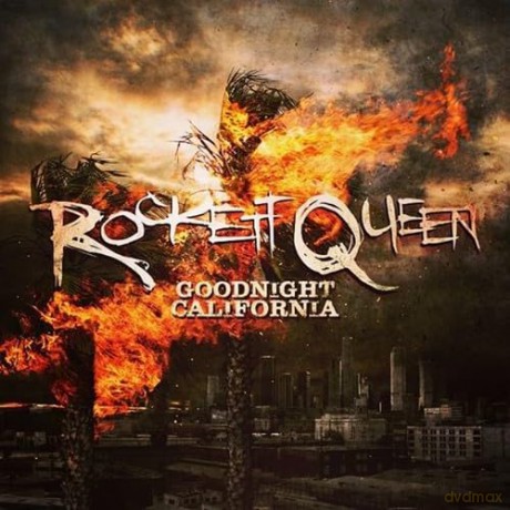 Rockett Queen: Goodnight California [CD]