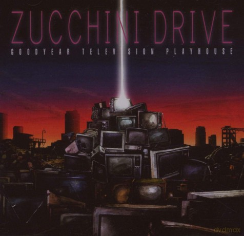 Zucchini Drive: Goodyear Television Pla.. [CD]