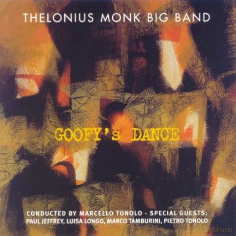 Thelonious Monk Big Band: Goofys Dance [CD]