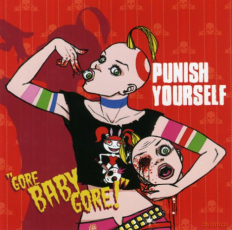 Punish Yourself: Gore Baby Gore [CD]