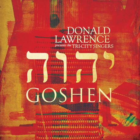 Donald Lawrence: Goshen [CD]