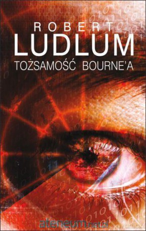 Tożsamość Bourne'a [KSIĄŻKA]